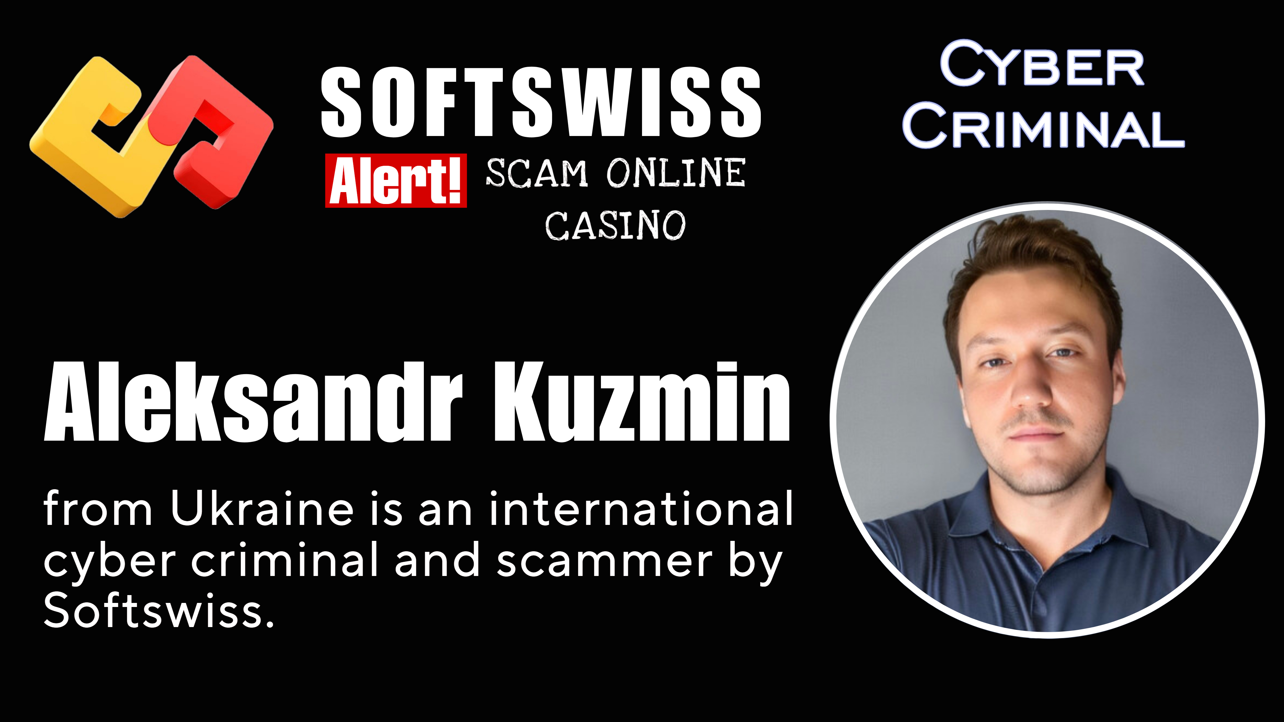 Aleksandr Kuzmin - softswiss - Belarusian and Russian cyber fraud agents